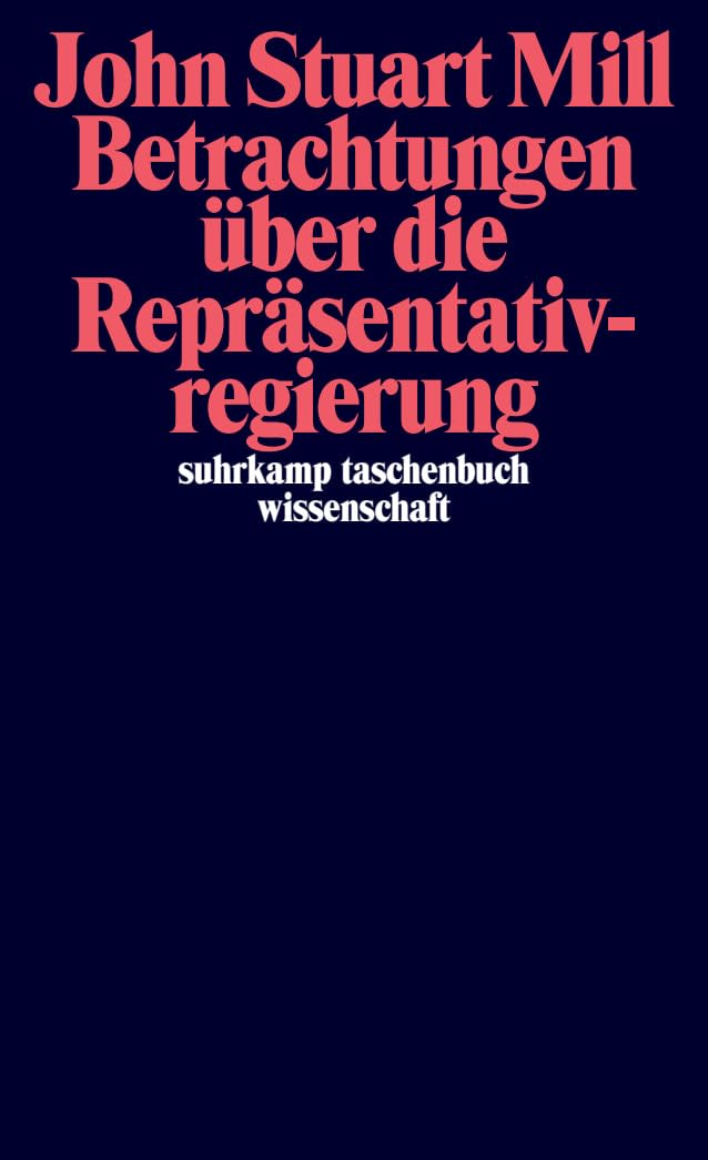 Betrachtungen über die Repräsentativregierung (suhrkamp taschenbuch wissenschaft) Law
