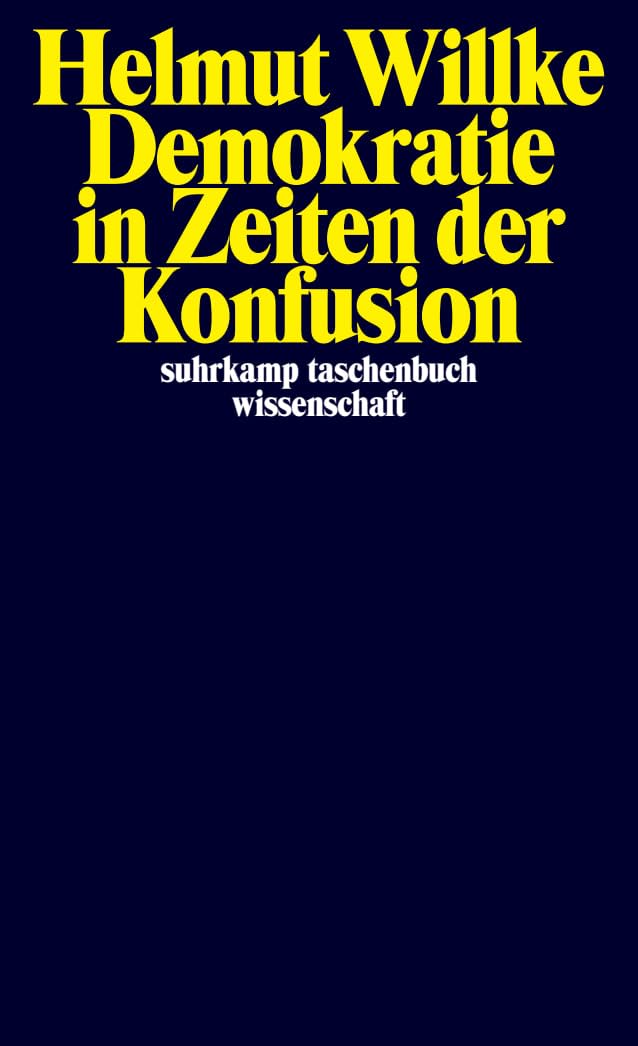 Demokratie in Zeiten der Konfusion (suhrkamp taschenbuch wissenschaft) Law