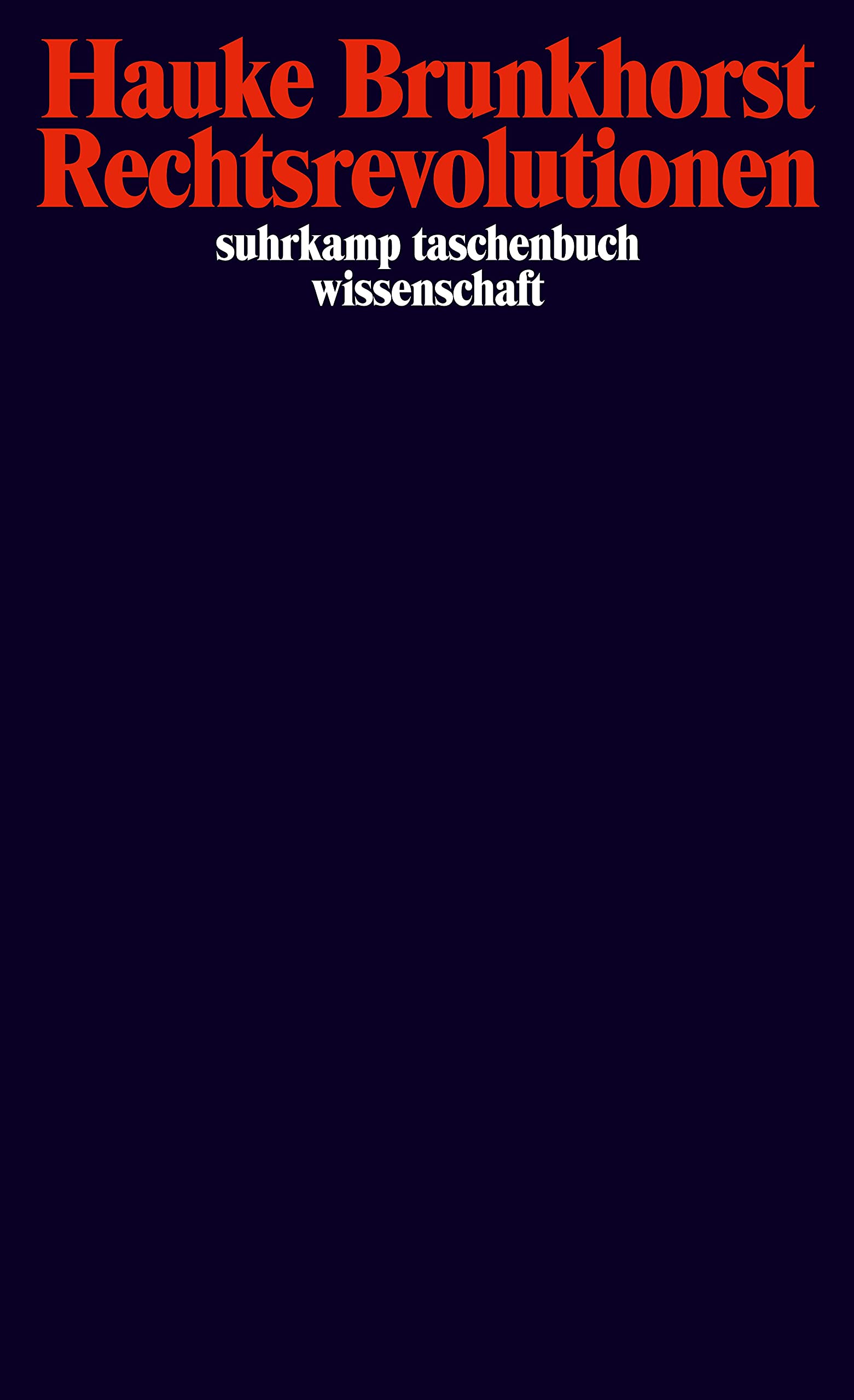 Rechtsrevolutionen: Der Anteil des Rechts an der Entstehung der Weltgesellschaft (suhrkamp taschenbuch wissenschaft) Law
