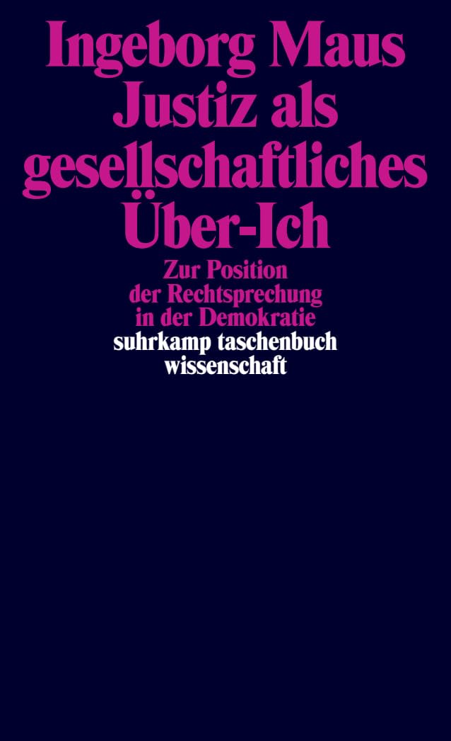 Justiz als gesellschaftliches Über-Ich Law