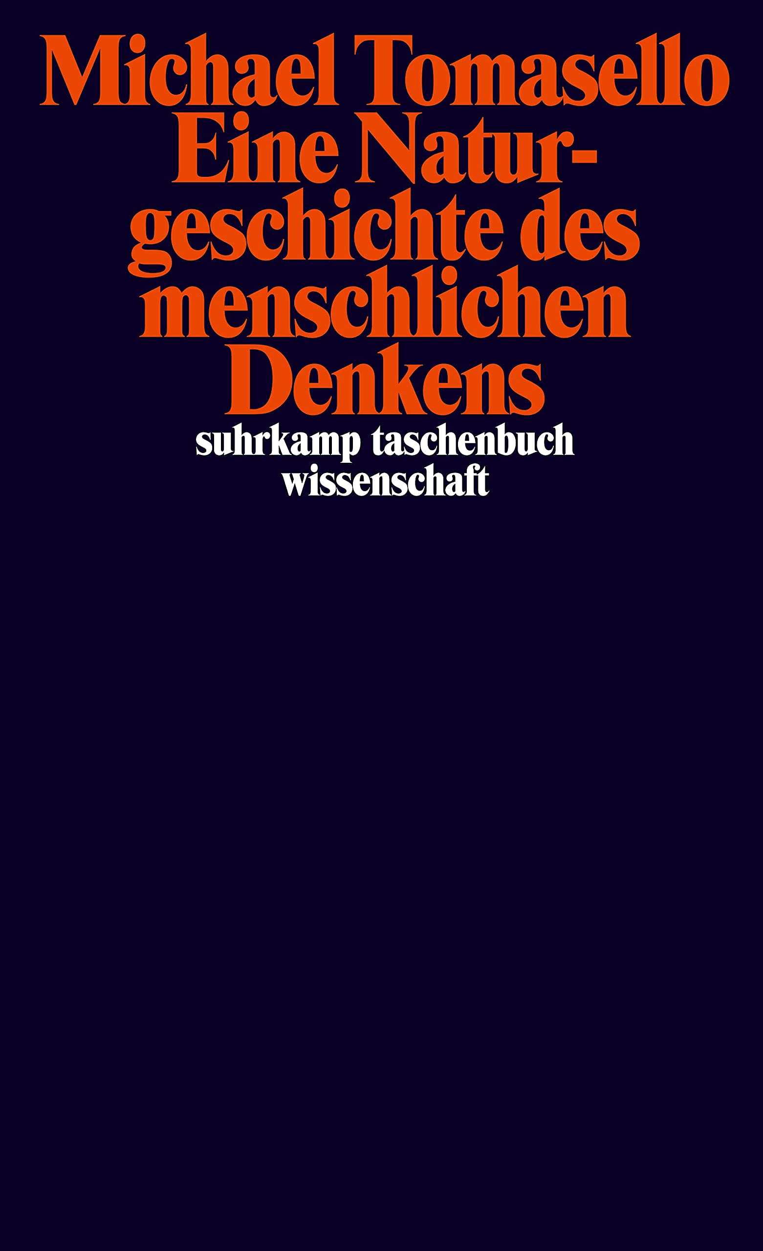 Eine Naturgeschichte des menschlichen Denkens Philosophy