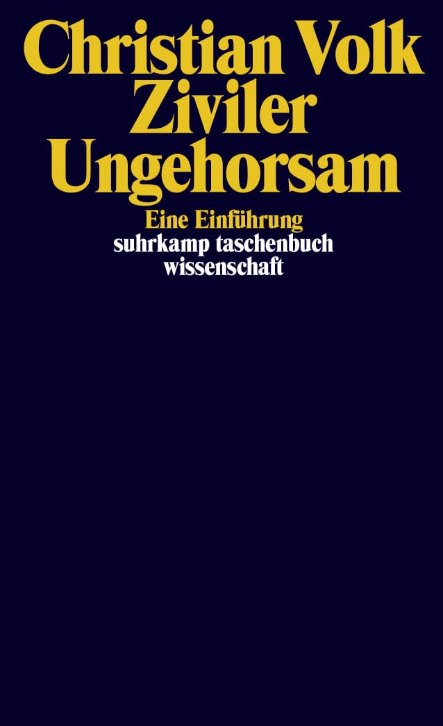 Ziviler Ungehorsam: Eine Einführung (suhrkamp taschenbuch wissenschaft) Law