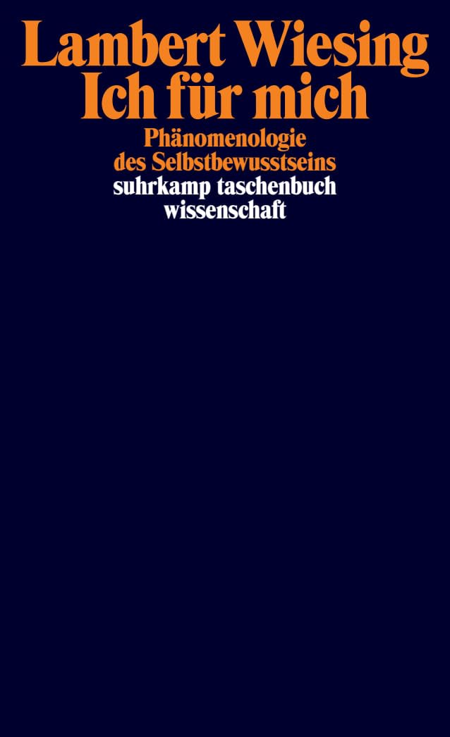 Ich für mich: Phänomenologie des Selbstbewusstseins (suhrkamp taschenbuch wissenschaft) Philosophy