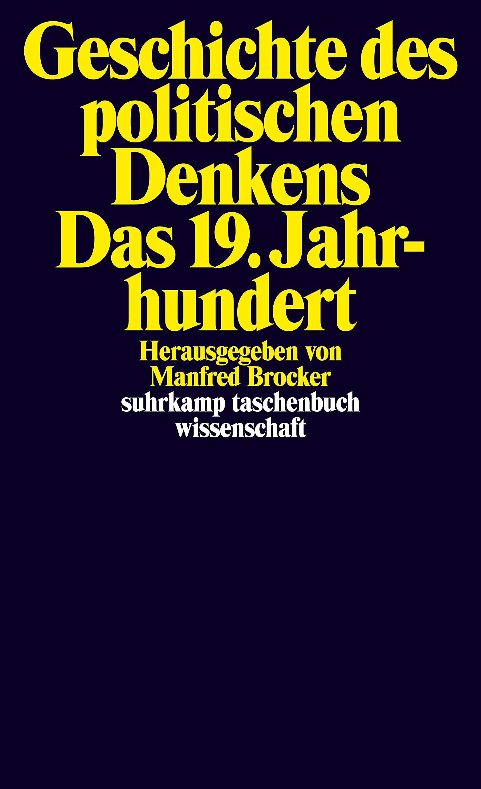 Geschichte des politischen Denkens. Das 19. Jahrhundert (suhrkamp taschenbuch wissenschaft) Law