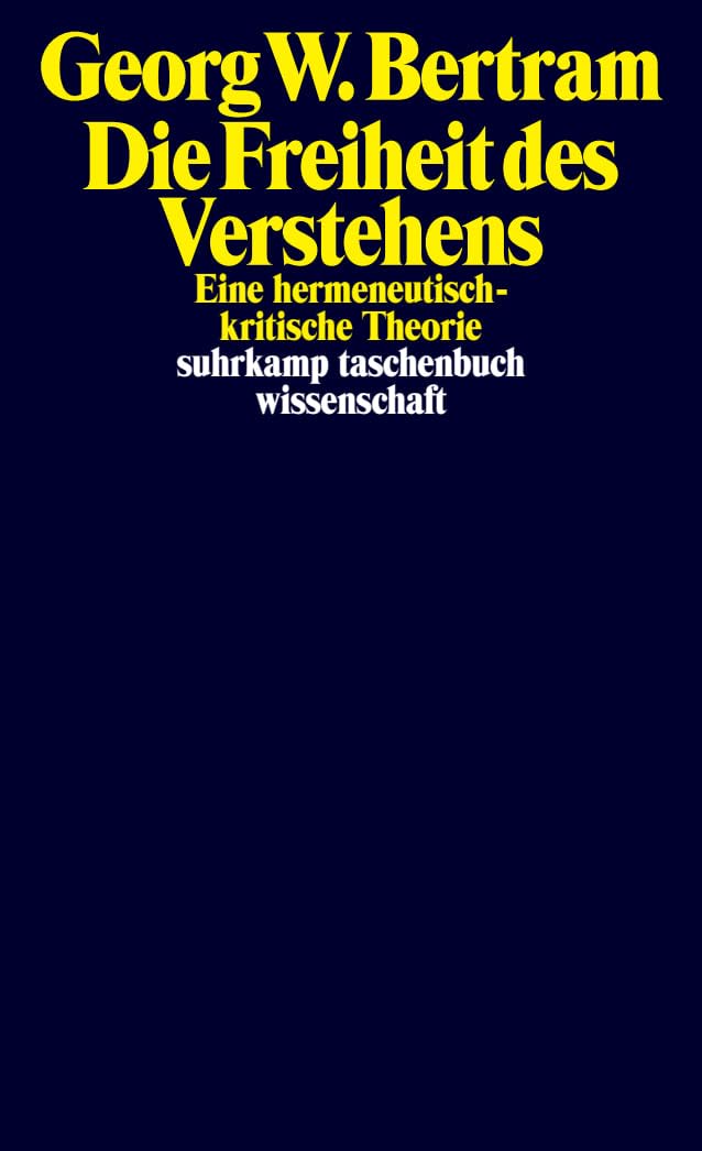 Die Freiheit des Verstehens Philosophy