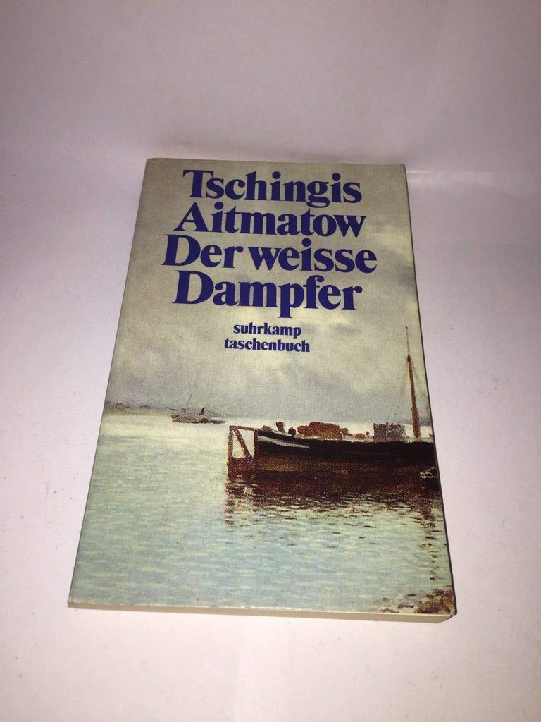 Der weisse Dampfer. = Belyj parochod Suhrkamp-Taschenbuch 51 ; 3518365517 Contemporary literature