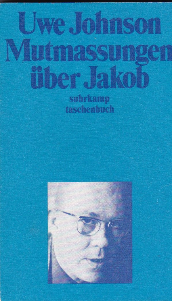 Mutmassungen über Jakob: Roman (Suhrkamp Taschenbücher) Contemporary literature