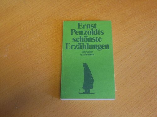 Ernst Penzoldts schönste Erzählungen: Ausgewählt von Volker Michels (suhrkamp taschenbuch) Books