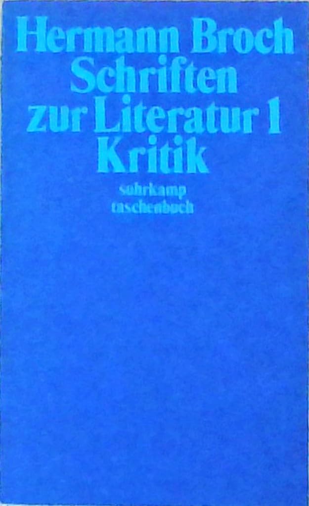 Schriften zur Literatur 1. Kritik. Kommentierte Werkausgabe in 17 Bänden. Band 9/1: Herausgegeben von Paul Michael Lützeler (suhrkamp taschenbuch) Books