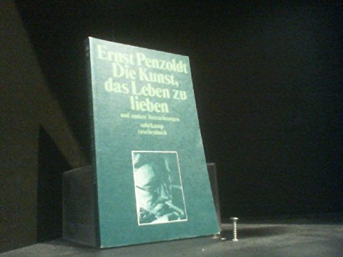 Die Kunst, das Leben lieben und andere Betrachtungen (Suhrkamp Taschenbücher) Professional & Reference Books