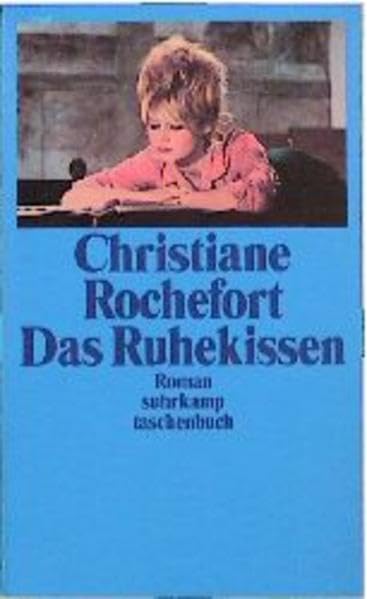 Das Ruhekissen: Roman (Suhrkamp Taschenbücher) Contemporary literature