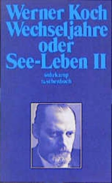 Wechseljahre oder See-Leben II: Roman (Suhrkamp Taschenbücher) Contemporary literature