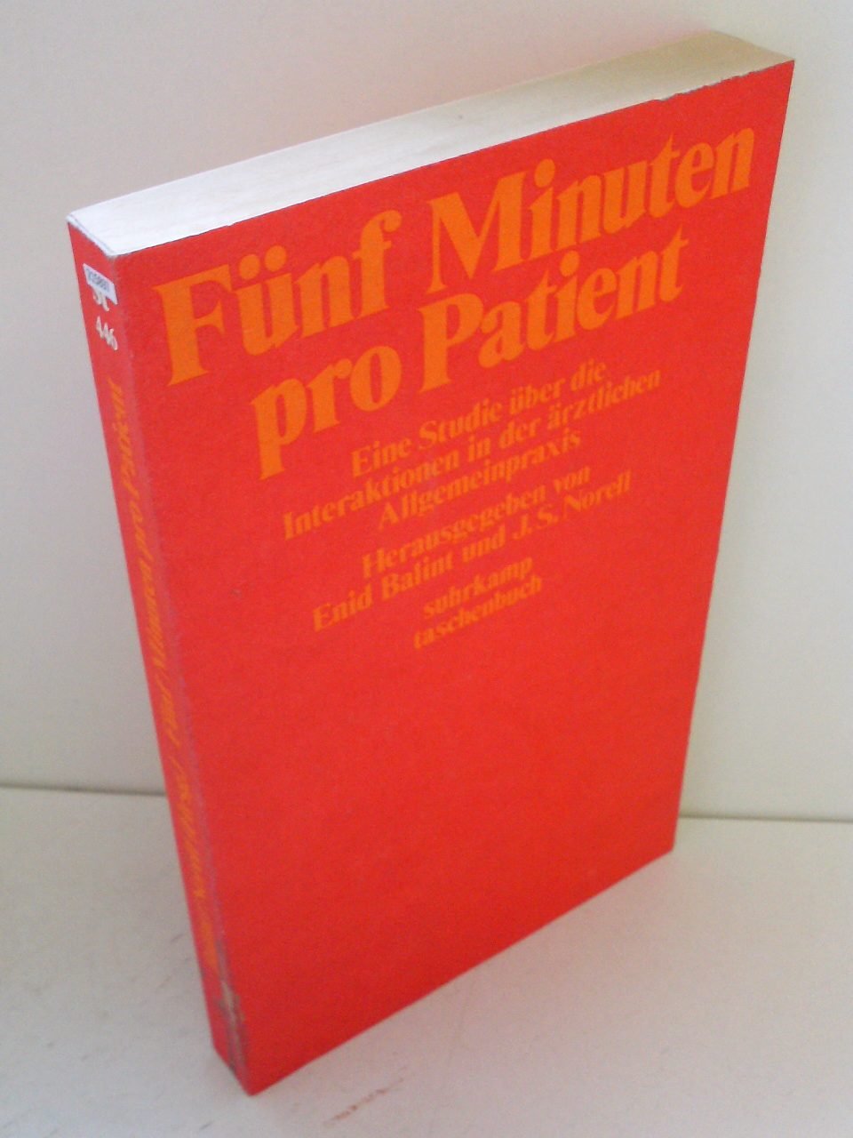 Fünf Minuten pro Patient. Eine Studie über die Interaktion in der ärztlichen Allgemeinpraxis Books