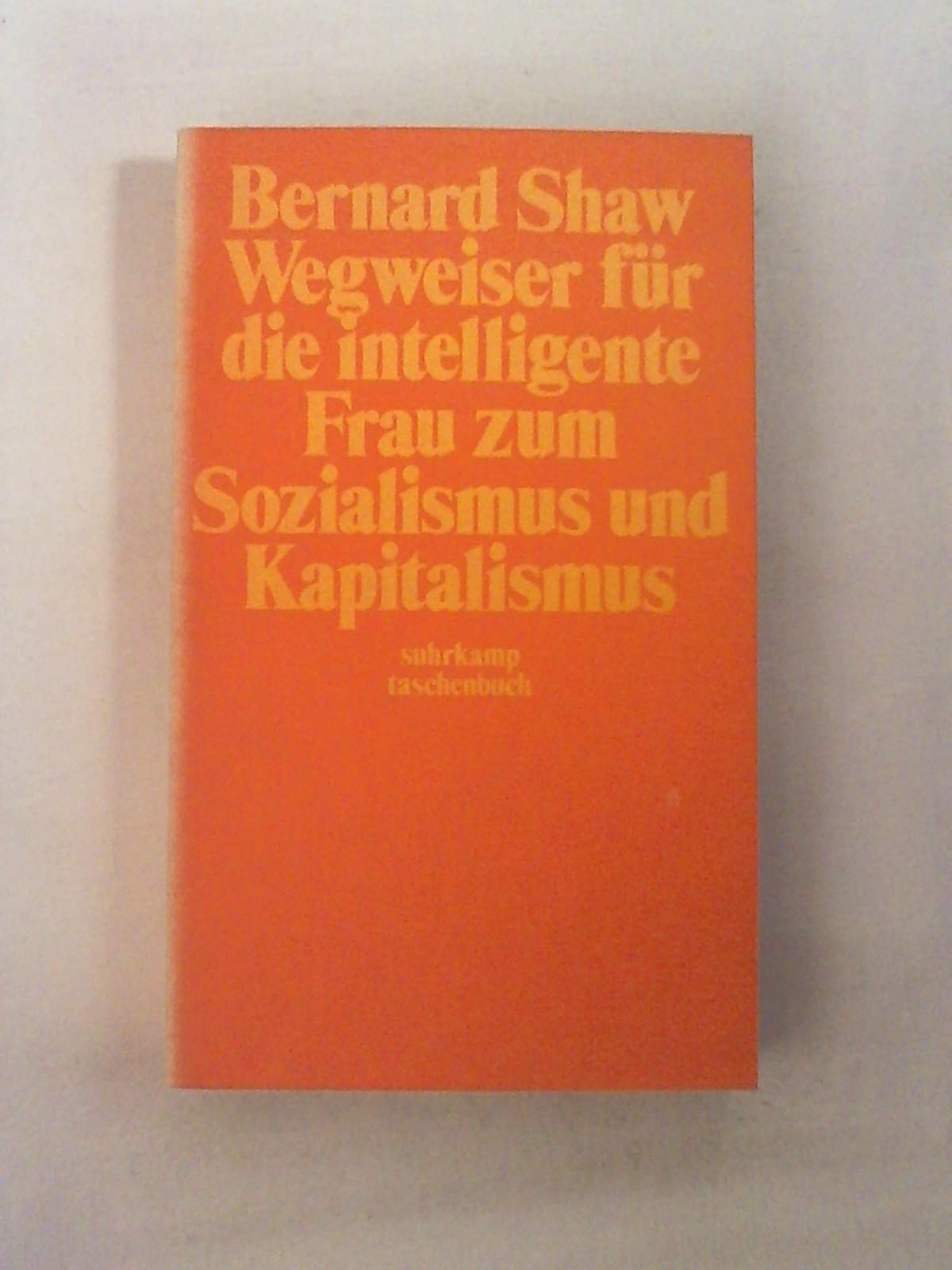 Wegweiser für die intelligente Frau zum Sozialismus und Kapitalismus. Books