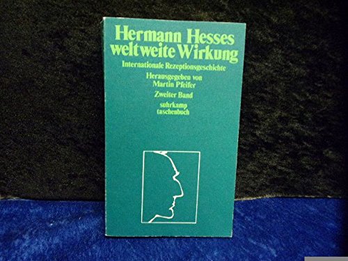 Hermann Hesses weltweite Wirkung. Internationale Rezeptionsgeschichte II. book