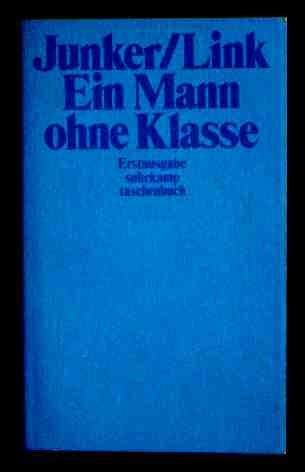 Ein Mann ohne Klasse. Books