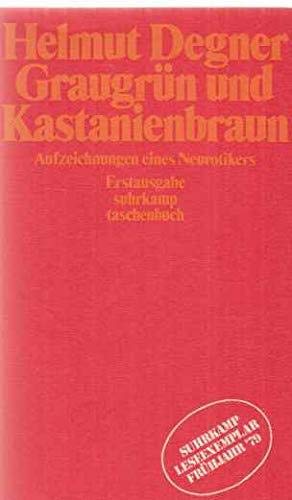 Graugrün und Kastanienbraun. Aufzeichnungen eines Neurotikers. Medicine