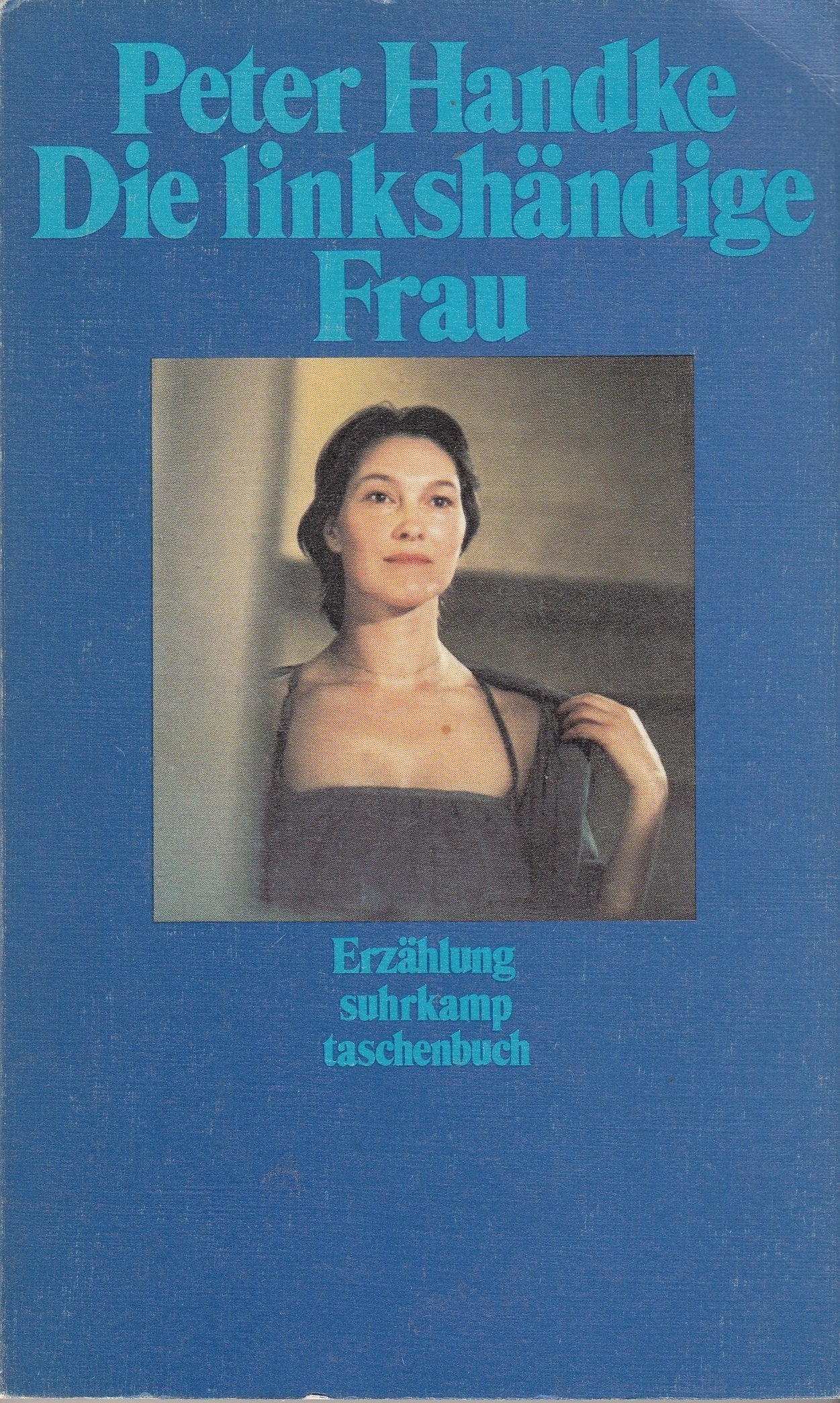 Die linkshändige Frau: Erzählung (Suhrkamp Taschenbücher) Contemporary literature