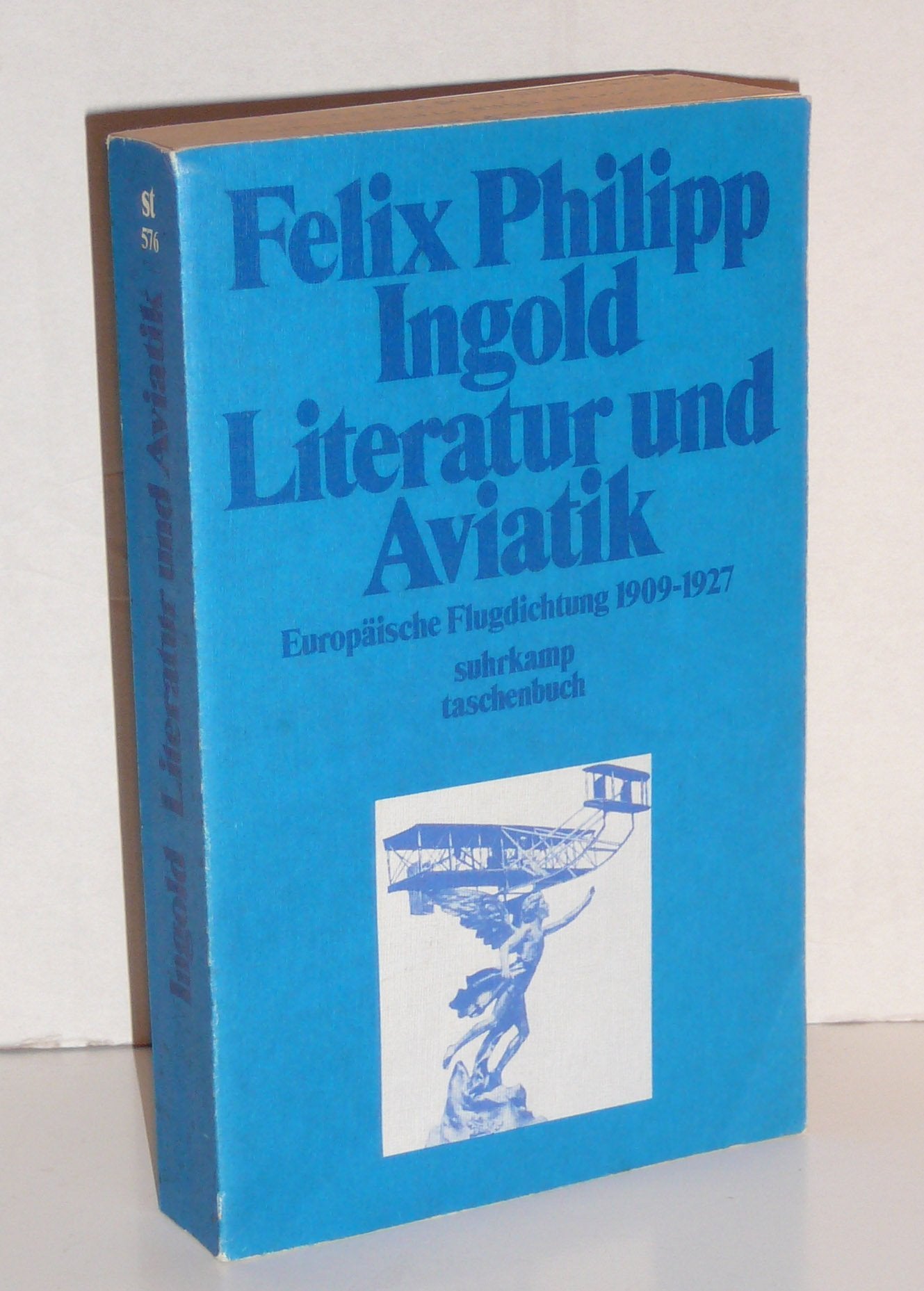Literatur und Aviatik. Europäische Flugdichtung 1909 - 1927. Professional & Reference Books