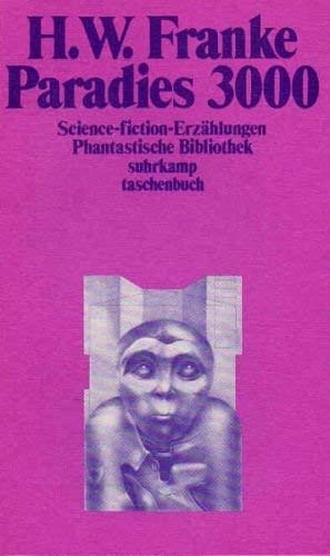 Paradies 3000: Science-fiction-Erzählungen (Phantastische Bibliothek) Fantasy & Sci-Fi