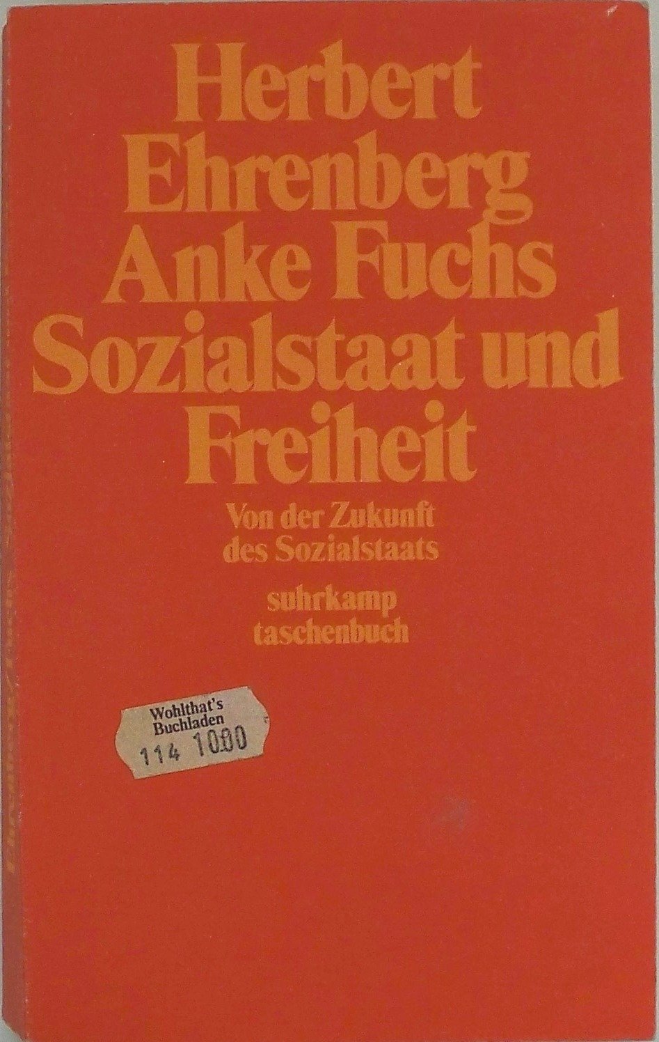 Sozialstaat und Freiheit: Von der Zukunft des Sozialstaates (Suhrkamp Taschenbücher) Social Sciences