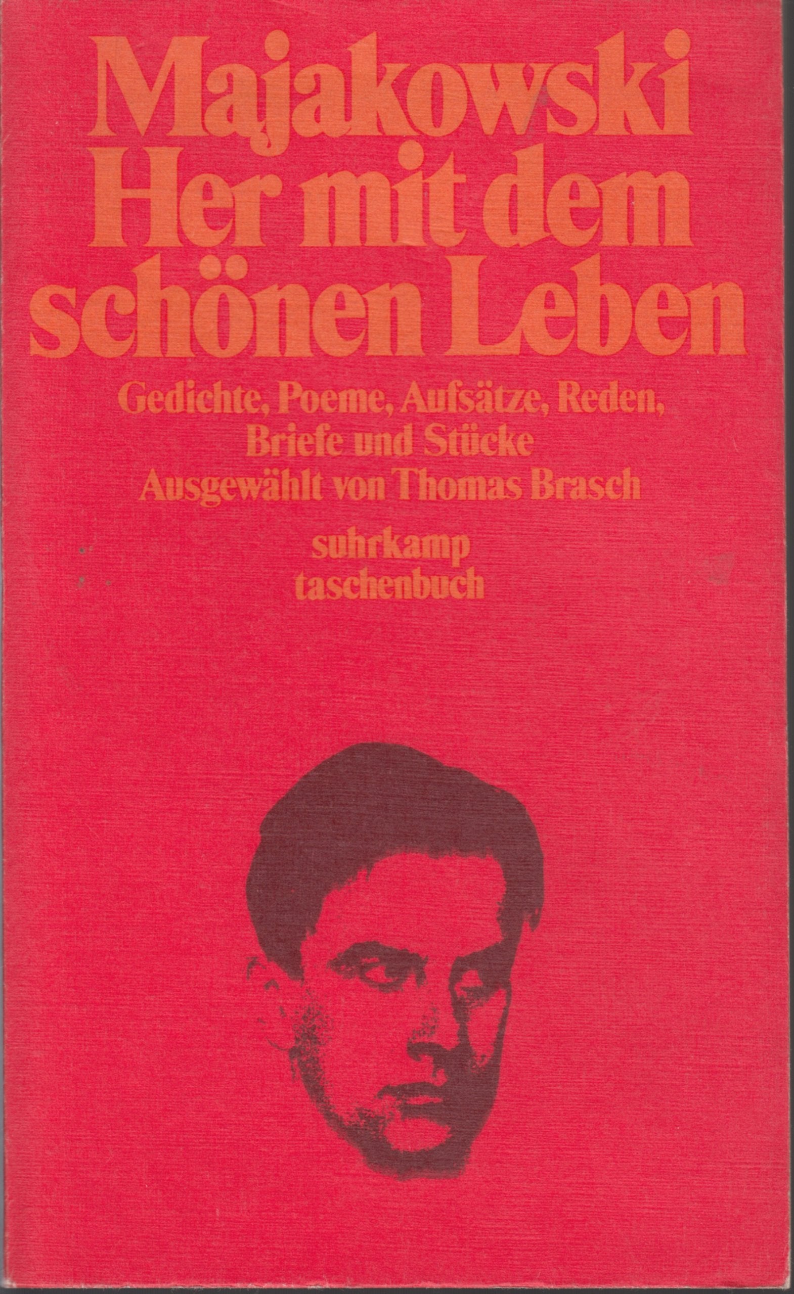 Her mit dem schönen Leben: Gedichte, Poeme, Aufsätze, Reden, Briefe und Stücke (suhrkamp taschenbuch) Essays & Short Stories