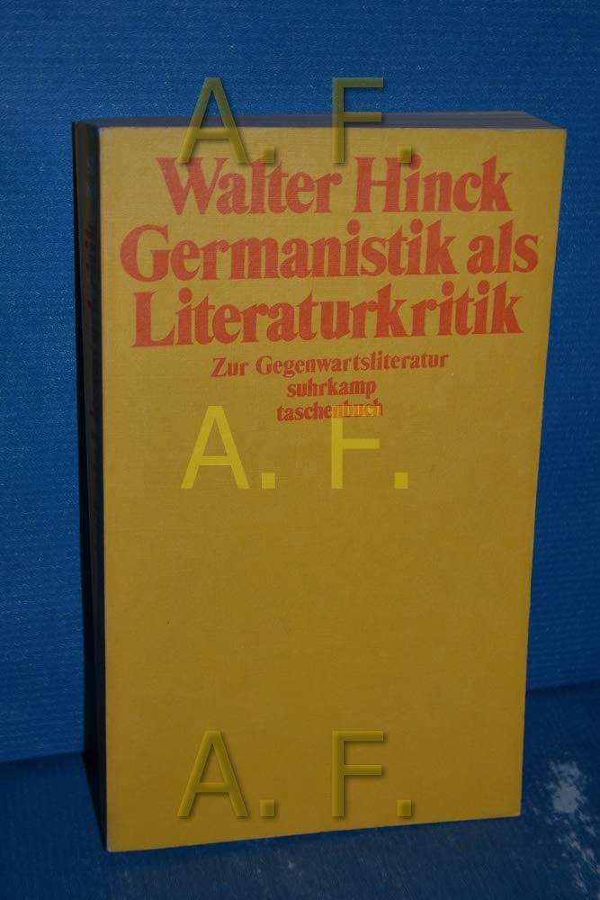 Germanistik als Literaturkritik: Zur Gegenwartsliteratur (Suhrkamp Taschenbücher) Business & Technology