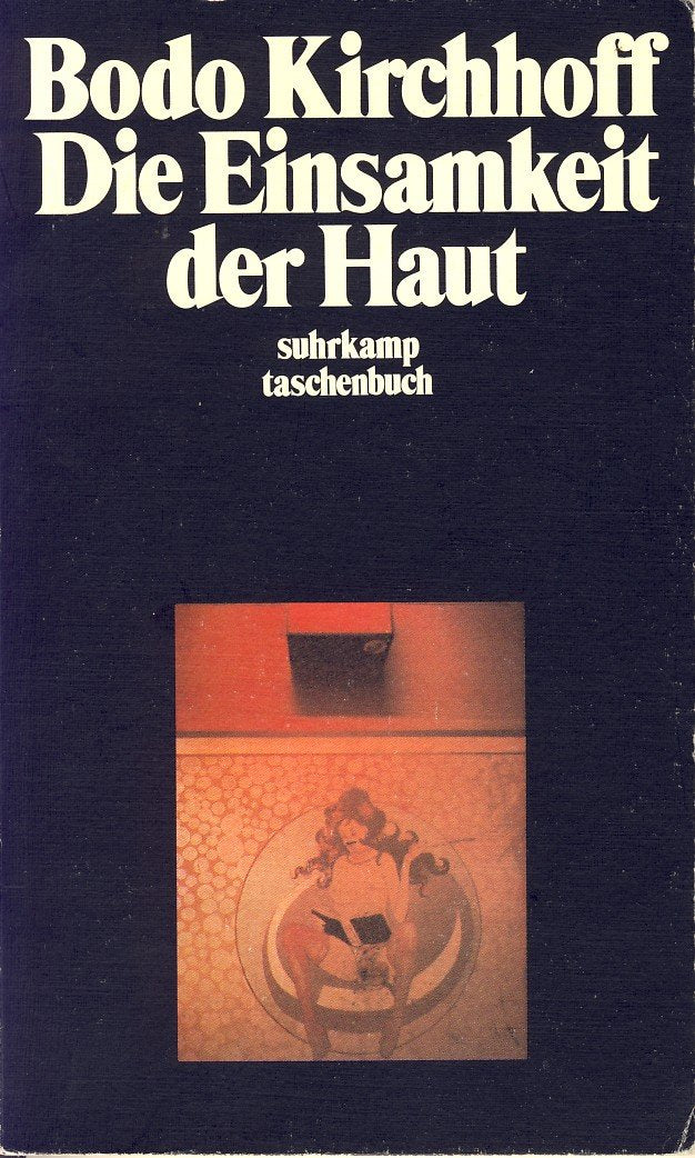 Die Einsamkeit der Haut: Prosa (Suhrkamp Taschenbücher) Books