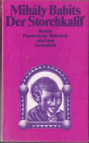 Der Storchkalif. Roman. Books