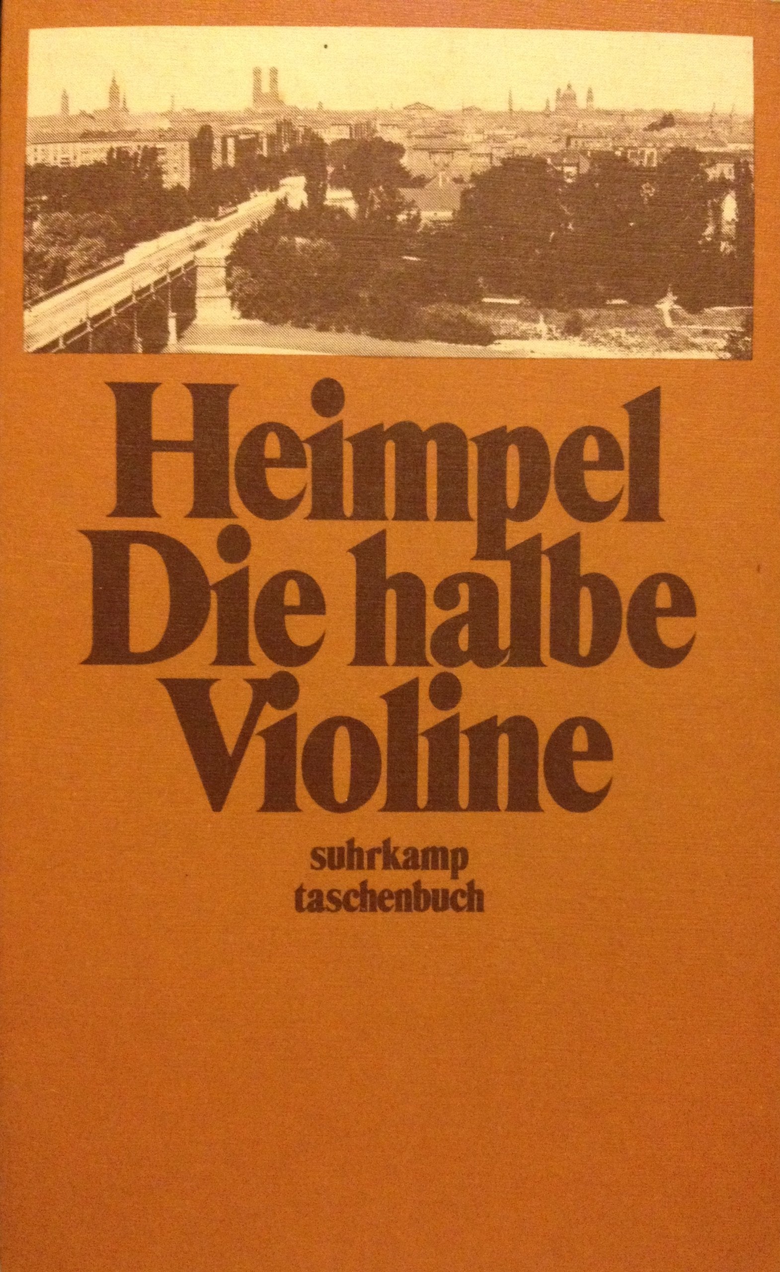 Die halbe Violine. Eine Jugend in der Haupt- und Residenzstadt München (suhrkamp taschenbuch) Politics & Society