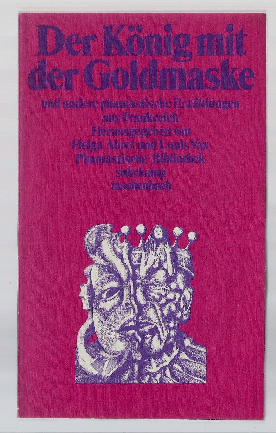 Phantastische Bibliothek, Bd. 145: Der König mit der Goldmaske und andere phantastische Erzählungen aus Frankreich Foreign Languages ​​& Dictionaries
