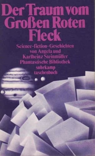Der Traum vom Grossen Roten Fleck: Und andere Science-fiction Geschichten (Phantastische Bibliothek) Fantasy & Sci-Fi