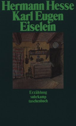 Karl Eugen Eiselein: Erzählung. Redaktion: Volker Michels (suhrkamp taschenbuch) Memories
