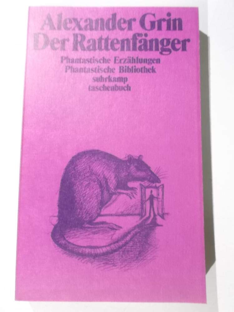 Der Rattenfänger: Phantastische Erzählungen. Herausgegeben und mit einem Nachwort versehen von Lola Debüser (suhrkamp taschenbuch) Books