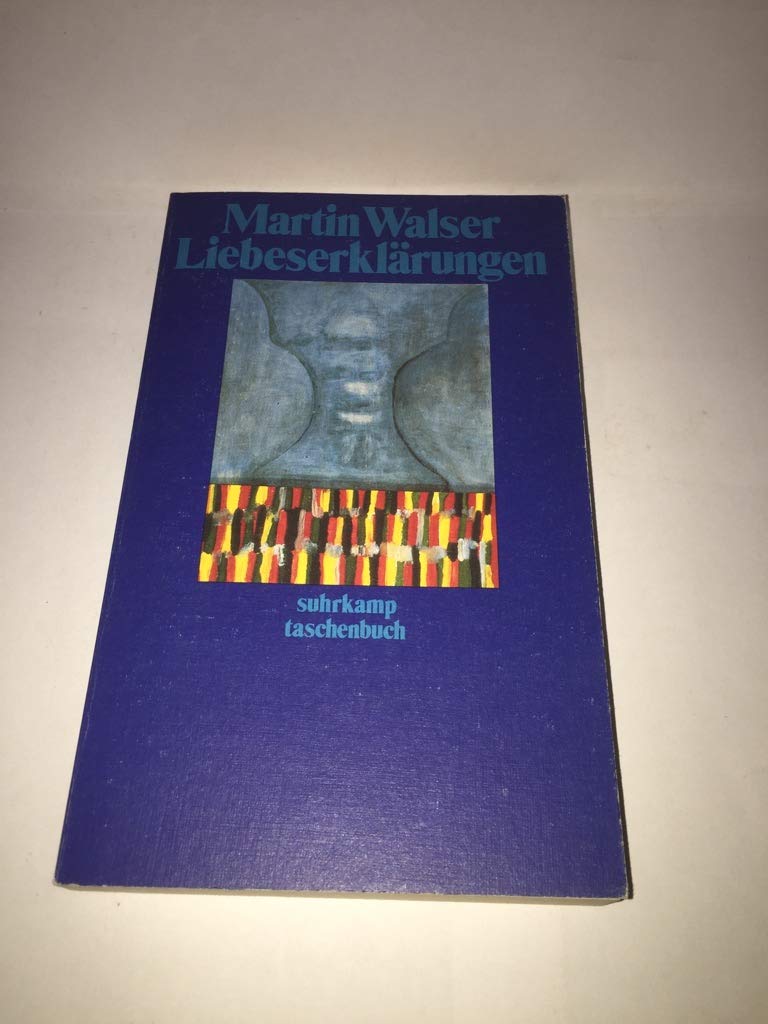 Liebeserklärungen (Suhrkamp Taschenbücher) Contemporary literature