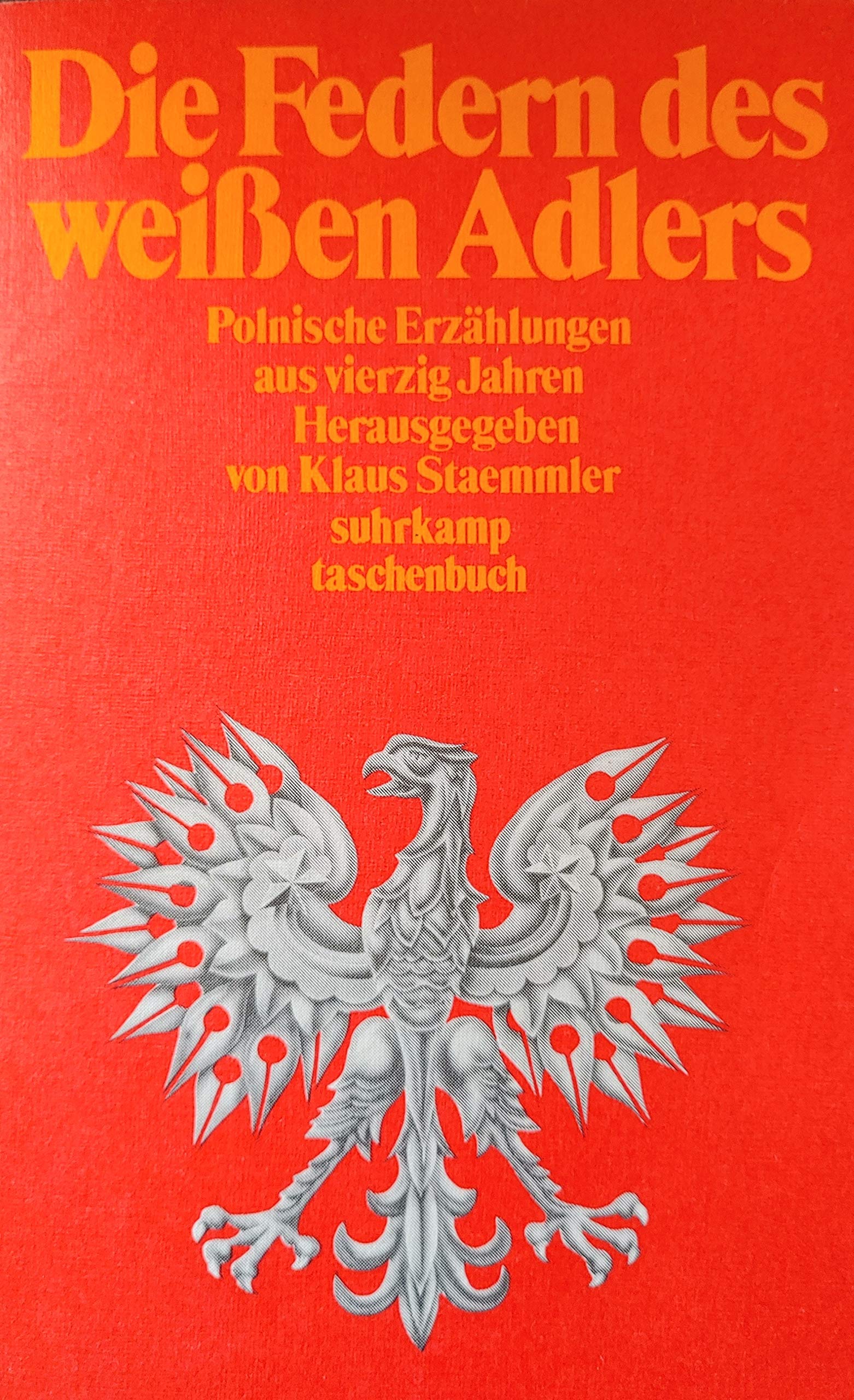 Die Federn des weissen Adlers: Polnische Erzählungen aus vierzig Jahren (Suhrkamp Taschenbücher) Books