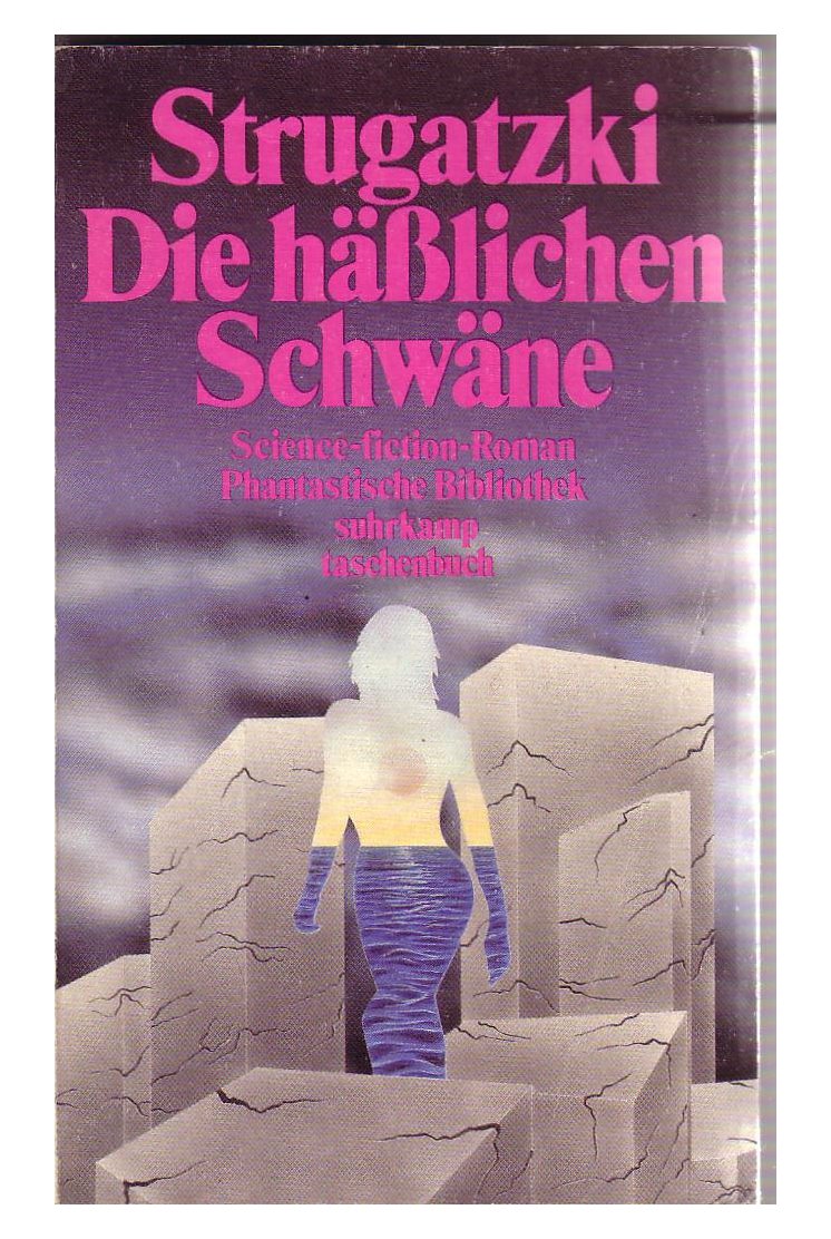 Die hässlichen Schwäne: Science-fiction-Roman (Phantastische Bibliothek) Fantasy & Sci-Fi