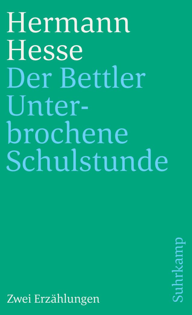 Der Bettler und Unterbrochene Schulstunde Essays & Short Stories