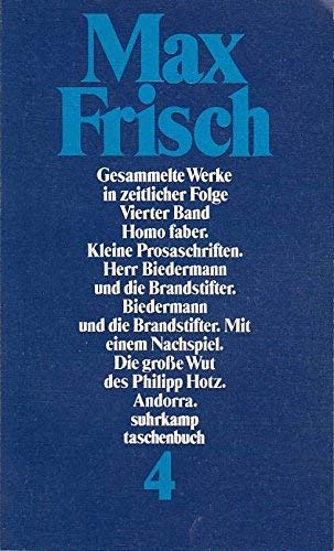 Gesammelte Werke in zeitlicher Folge. (1931-1985) in den suhrkamp taschenbüchern. 7 Bände: Band IV: Homo Faber. Kleine Prosaschriften. Herr Biedermann ... Andorra. 1957-1963 (suhrkamp taschenbuch) Books