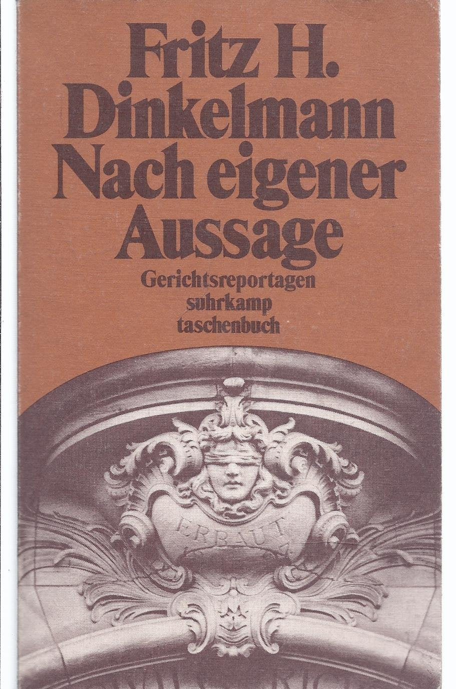 Nach eigener Aussage: Gerichtsreportagen (suhrkamp taschenbuch) Legal advice