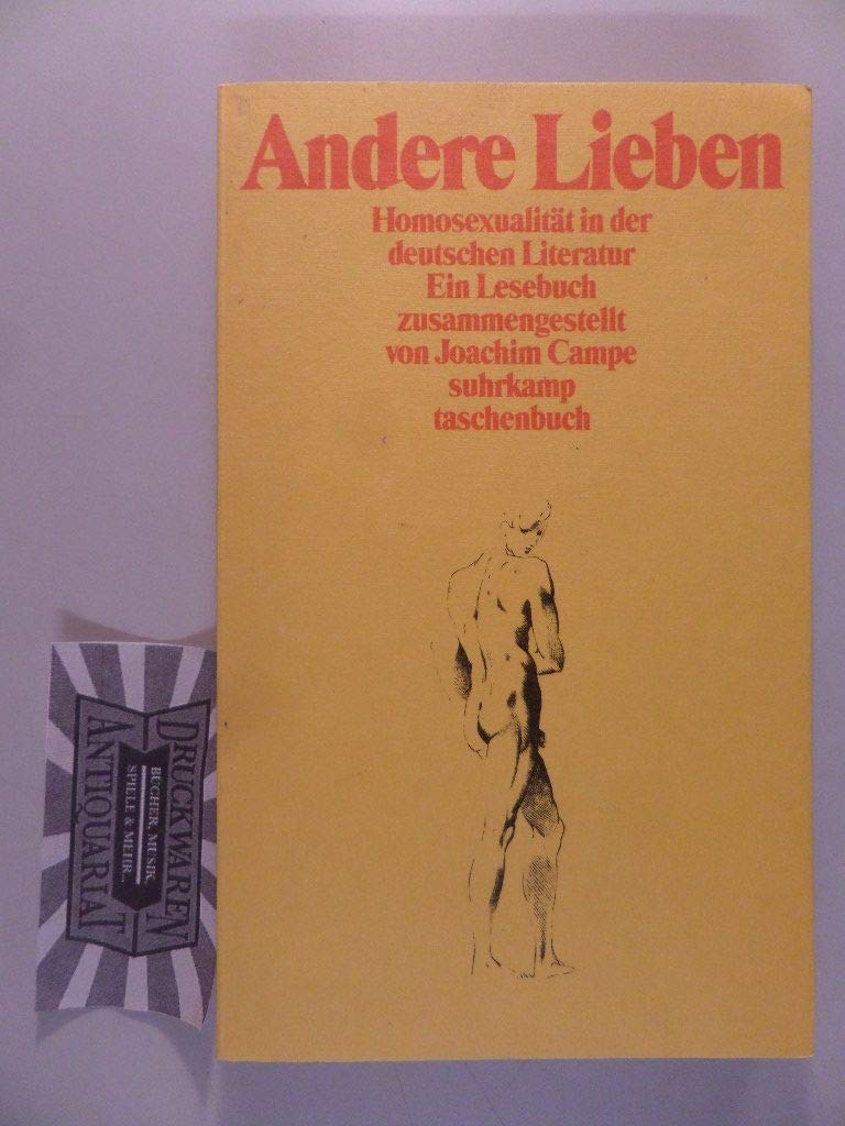 Andere Lieben: Homosexualität in der deutschen Literatur. Ein Lesebuch (suhrkamp taschenbuch) Books