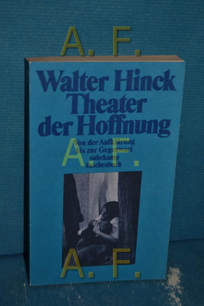 Theater der Hoffnung: Von der Aufklärung bis zur Gegenwart (Suhrkamp Taschenbücher) Film, Art & Culture