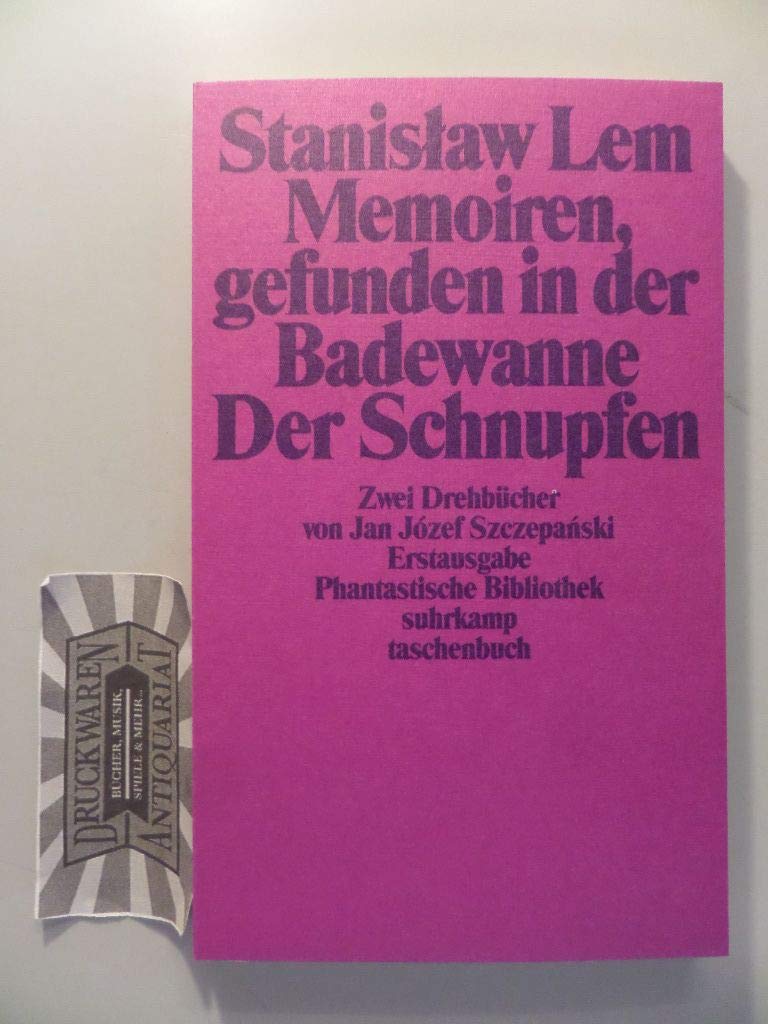 Memoiren, gefunden in der Badewanne. Der Schnupfen (Suhrkamp Taschenbücher) Memories