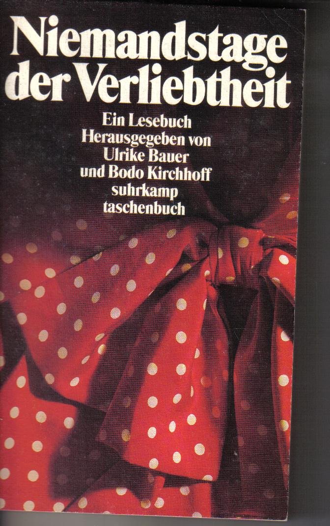 Niemandstage der Verliebtheit: Ein Lesebuch (Suhrkamp Taschenbücher) Books