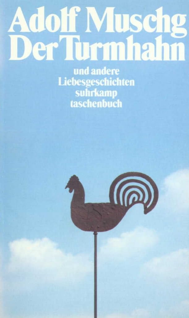 Der Turmhahn und andere Liebesgeschichten Essays & Short Stories