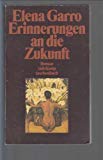 Erinnerungen an die Zukunft: Roman. Mit einem Nachwort von Michi Strausfeld. Deutsch von Konrad Schrögendorfer (suhrkamp taschenbuch) Contemporary literature Books