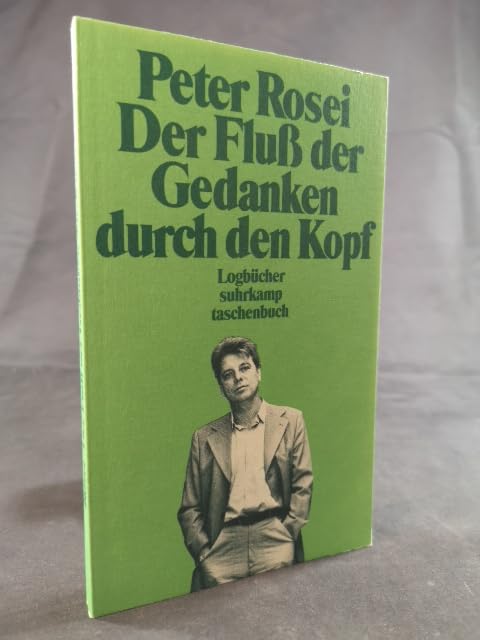 Der Fluss der Gedanken durch den Kopf: Logbücher (Suhrkamp Taschenbücher) Books