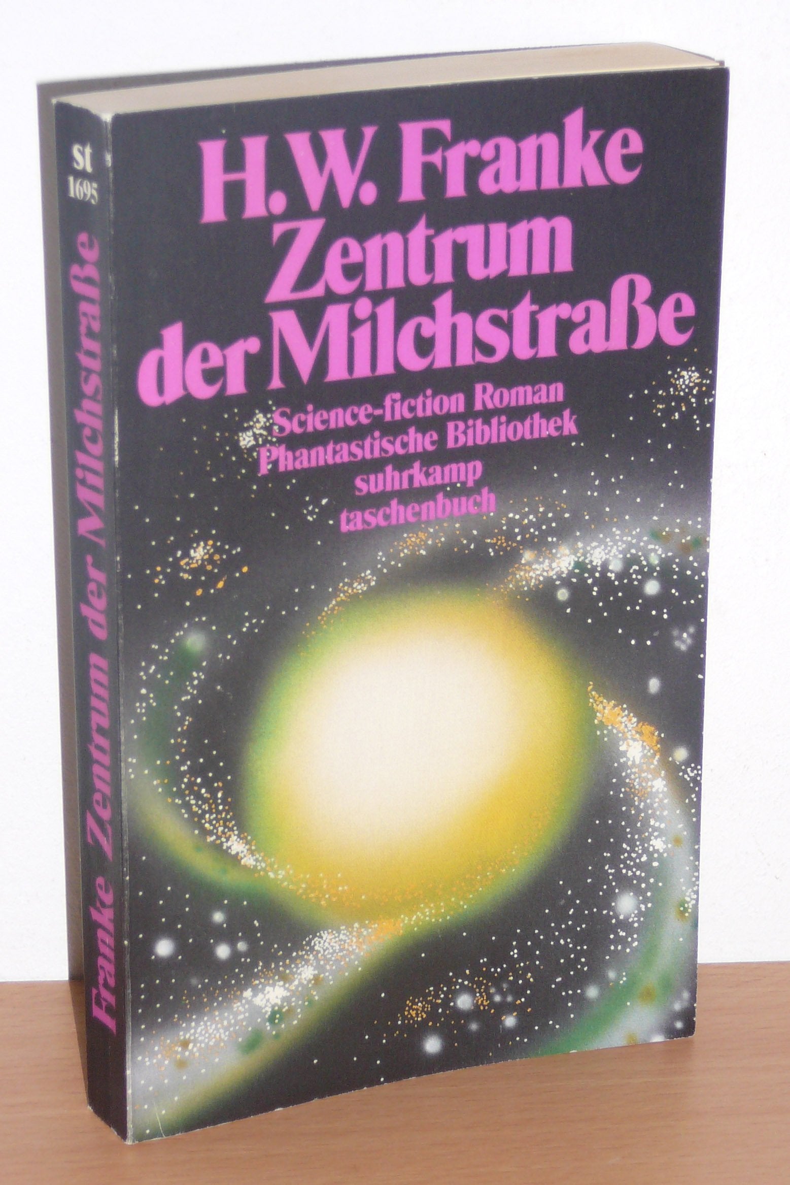 Zentrum der Milchstrasse: Science-fiction-Roman (Phantastische Bibliothek) Books