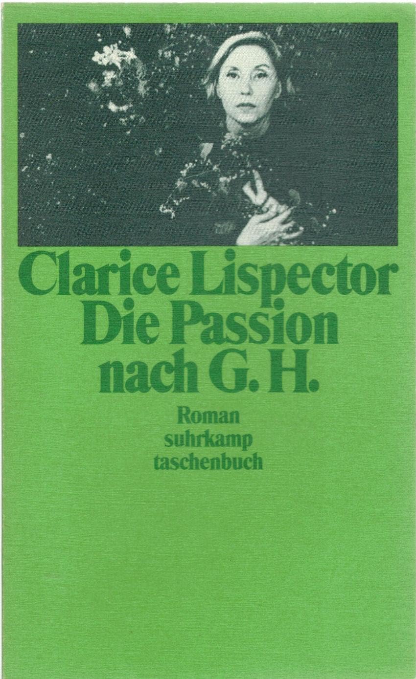 Die Passion nach G. H.: Roman (Suhrkamp Taschenbücher) Books