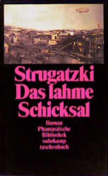 Das lahme Schicksal: Roman (Suhrkamp Taschenbücher) Fantasy & Sci-Fi